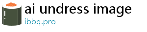 ai undress image